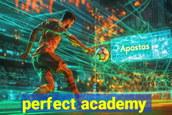 perfect academy